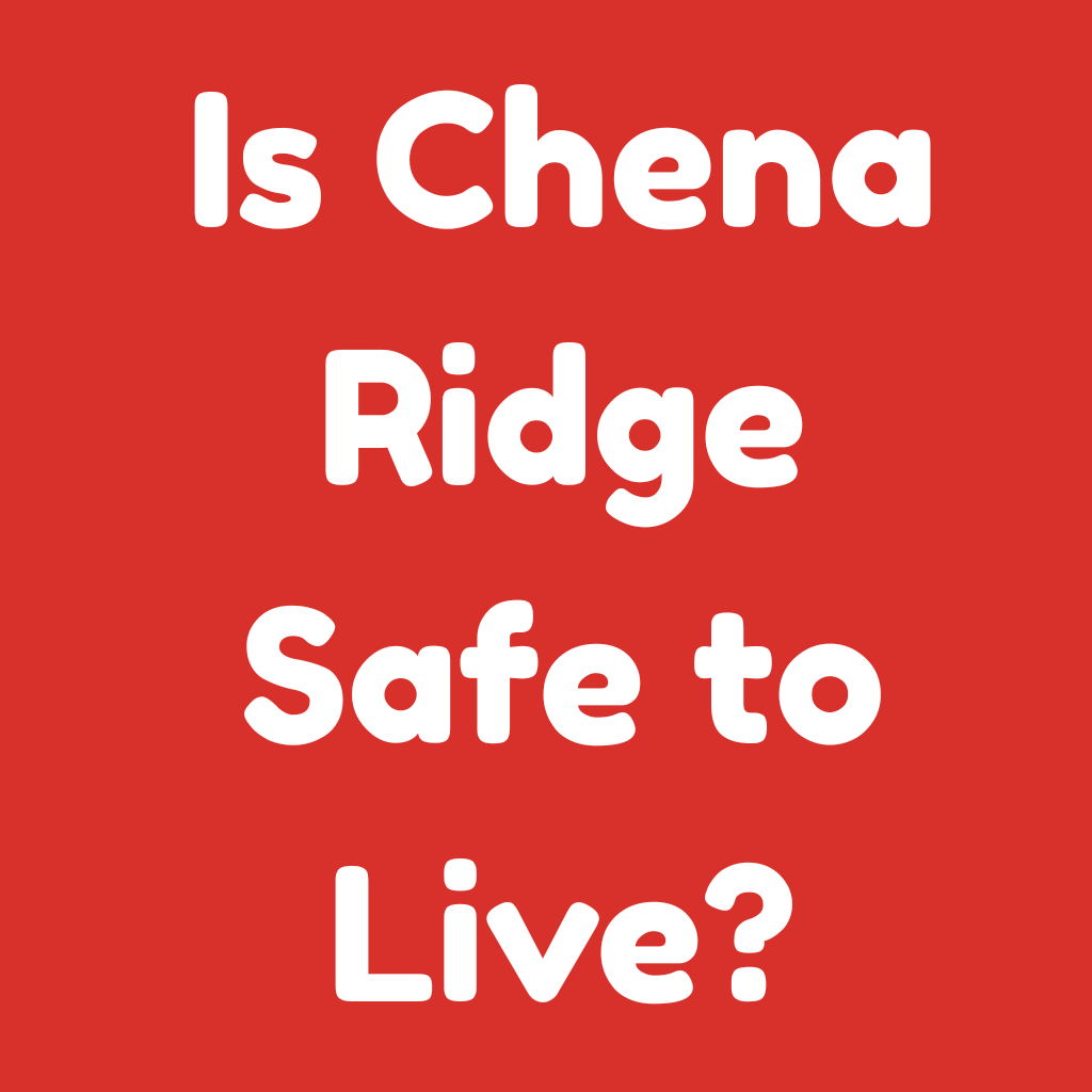 Is Chena Ridge Safe to Live
