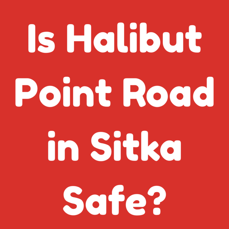 Is Halibut Point Road in Sitka Safe
