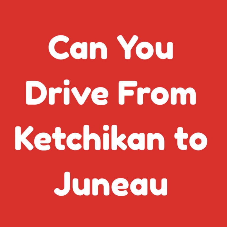Can You Drive from Ketchikan to Juneau