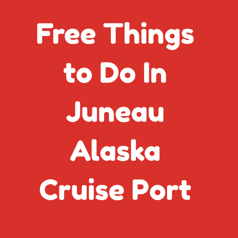 Free Things to Do in Juneau Alaska Cruise Port