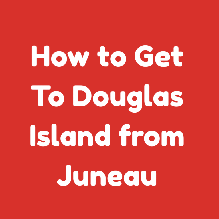 How to Get to Douglas Island from Juneau​